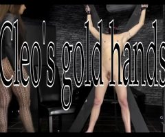 Abandoned Orgasm And Postorgasm Play – Mistress Cleo’s Gold Hands
